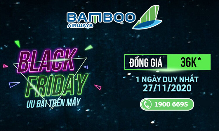 Bamboo Airways khuyến mãi Black Friday chỉ từ 36.000 VND
